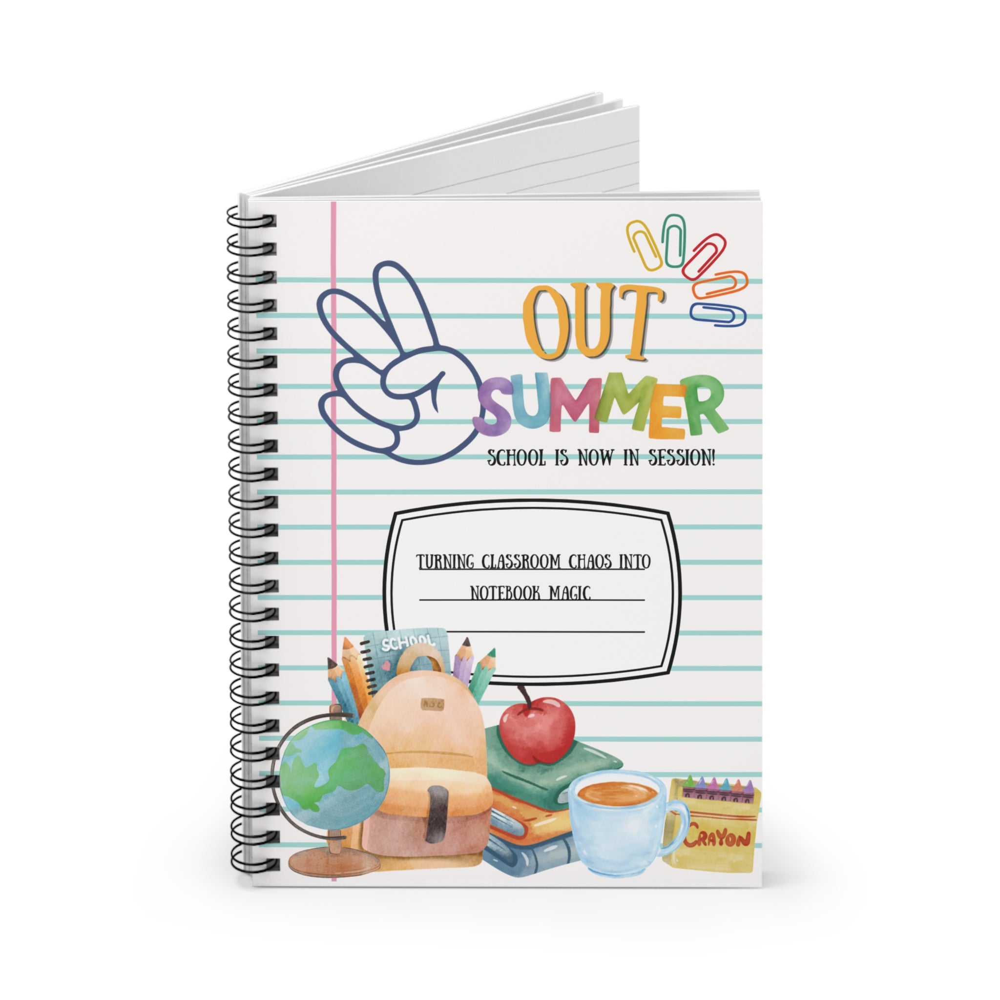 Out of Summer Spiral Notebook — Teacher End-of-Year / Back-to-School Ruled Journal