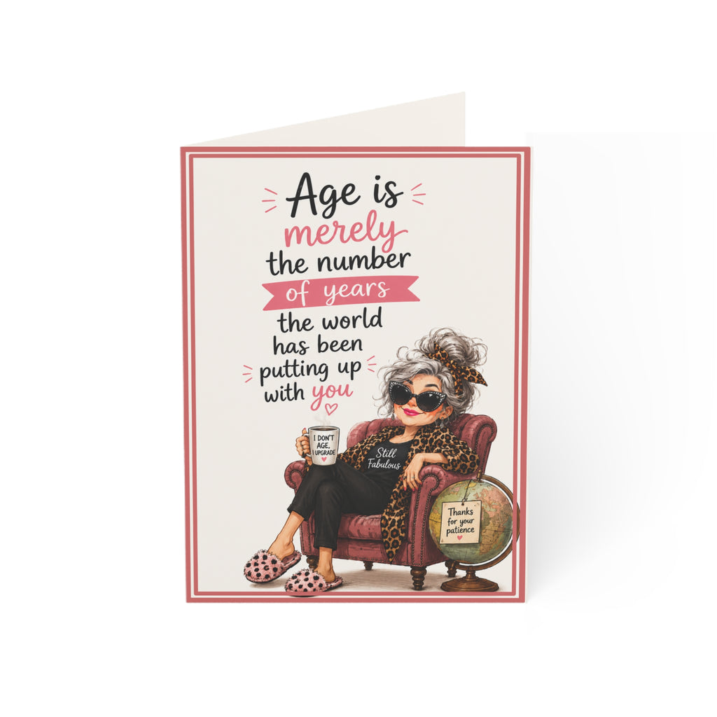 Birthday Greeting Card — "Age is merely the number of years the world has been putting up with you" (Single or Bulk Packs)