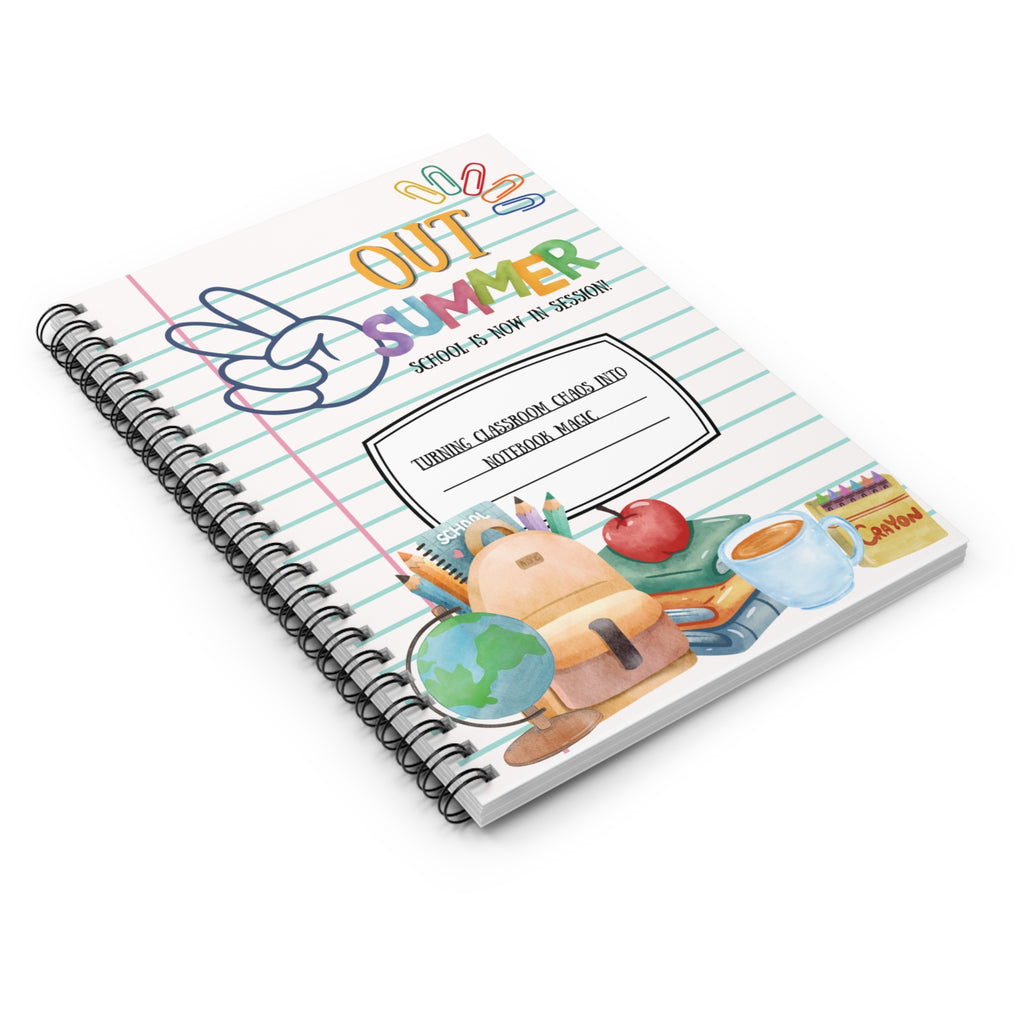 Out of Summer Spiral Notebook — Teacher End-of-Year / Back-to-School Ruled Journal